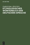 Etymologisches Wörterbuch der deutschen Sprache