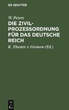 Die Zivilprozeßordnung für das Deutsche Reich