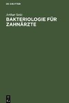 Bakteriologie für Zahnärzte