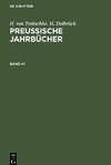 Preußische Jahrbücher, Band 41, Preußische Jahrbücher Band 41