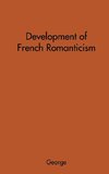 The Development of French Romanticism