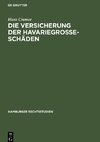 Die Versicherung der Havariegrosse-Schäden