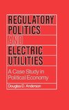 Regulatory Politics and Electric Utilities