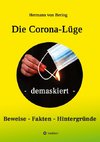 Die Corona-Lüge - demaskiert