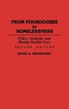 From Poorhouses to Homelessness