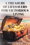 A Treasure of Lifesavers for Victorious Living