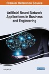 Artificial Neural Network Applications in Business and Engineering