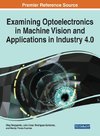 Examining Optoelectronics in Machine Vision and Applications in Industry 4.0, 1 volume