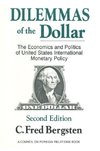 Bergsten, C: Dilemmas of the Dollar: Economics and Politics