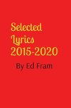 Selected Lyrics by Ed Fram