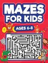 Mazes For Kids Ages 6-8