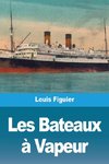 Les Bateaux à Vapeur