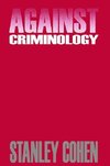 Cohen, S: Against Criminology