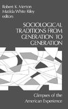 Sociological Traditions from Generation to Generation