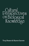 Cultural Perspectives on Biological Knowledge