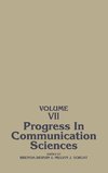 Progress in Communication Sciences, Volume 7