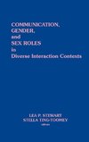 Communication, Gender and Sex Roles in Diverse Interaction Contexts