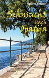 Sehnsucht nach Opatija