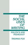 The Social Uses of Writing