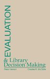 Evaluation and Library Decision Making