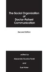 The Social Organization of Doctor-Patient Communication