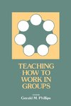 Teaching How to Work in Groups