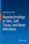 Nanotechnology in Skin, Soft Tissue, and Bone Infections