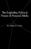 The Exploding Political Power of Personal Media