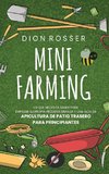 Mini Farming