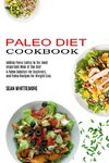 Paleo Diet Cookbook