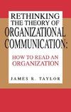Rethinking the Theory of Organizational Communication