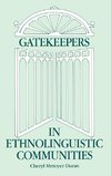 Gatekeepers in Ethnoloinguistic Communities