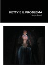 KETTY E IL PROBLEMA