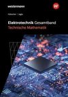 Elektrotechnik Gesamtband. Technische Mathematik: Schülerband