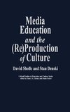 Media Education and the (Re)Production of Culture