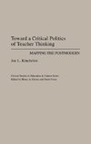 Toward a Critical Politics of Teacher Thinking