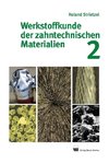 Werkstoffkunde der zahntechnischen Materialien