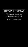 Spitwad Sutras