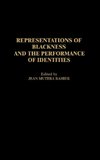 Representations of Blackness and the Performance of Identities