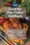 Crockpot Slow Cooker Cookbook