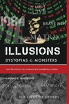 Illusions Dystopias & Monsters