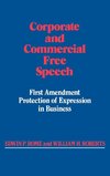 Corporate and Commercial Free Speech