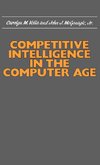 Competitive Intelligence in the Computer Age