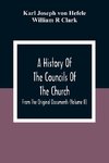 A History Of The Councils Of The Church