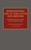 International Law of Take-Overs and Mergers