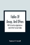 Fables Of Aesop, And Others