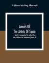 Annals Of The Artists Of Spain. A New Ed., Incorporating The Author'S Own Notes, Additions And Emendations (Volume Iv)