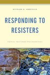 Responding to Resisters