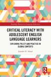 Critical Literacy with Adolescent English Language Learners