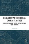 Hegemony with Chinese Characteristics